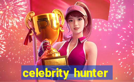 celebrity hunter